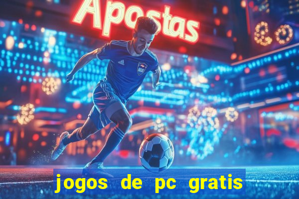 jogos de pc gratis para download